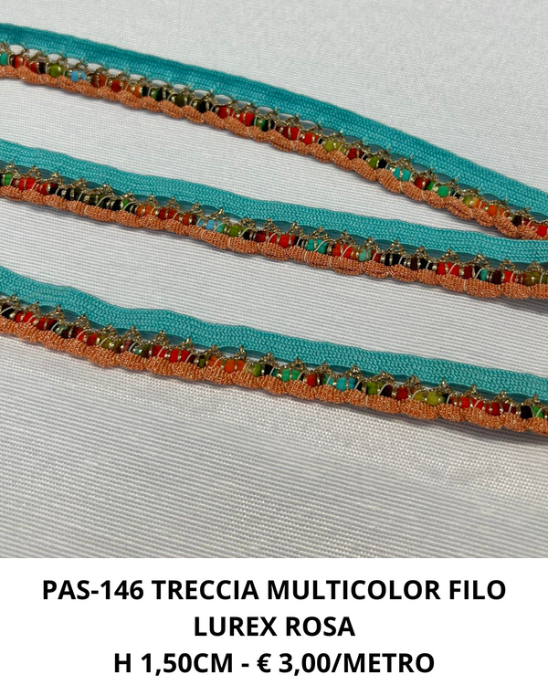 PAS-146 TRECCIA MULTICOLOR CON FILO LUREX ROSA H 1,50CM